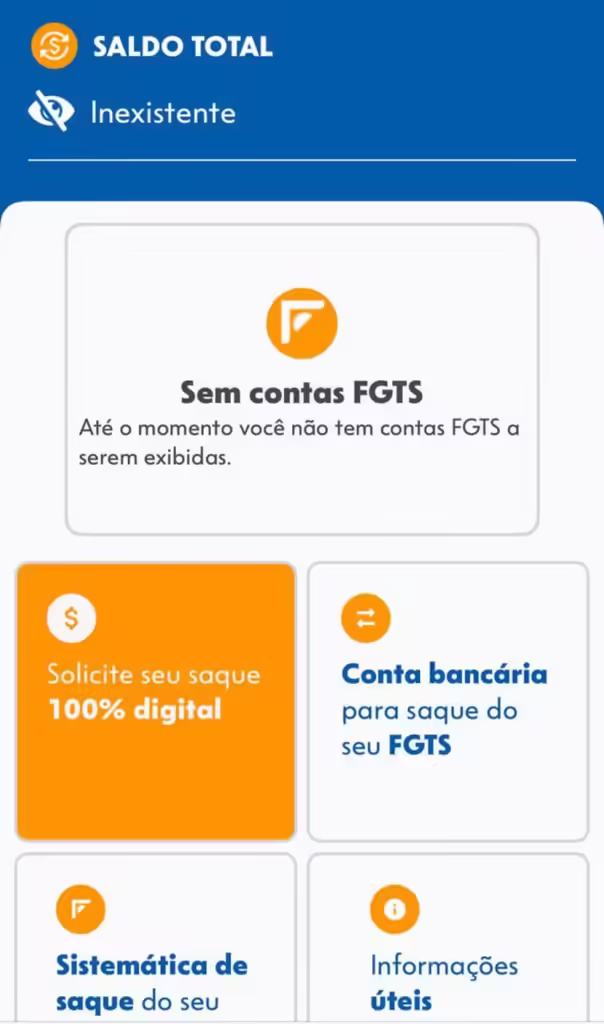 Print do Aplicativo FGTS com a mensagem "Até o momento você naão tem contas do FGTS a serem exibidas." e ""Saldo total inexistente"